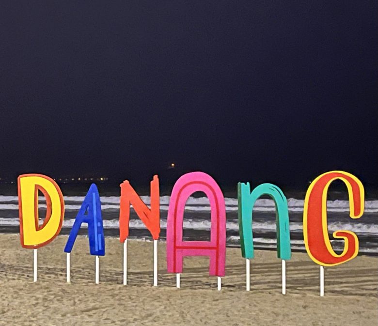 DaNang spelled out in bright, colorful letters that spell DaNang on the beach